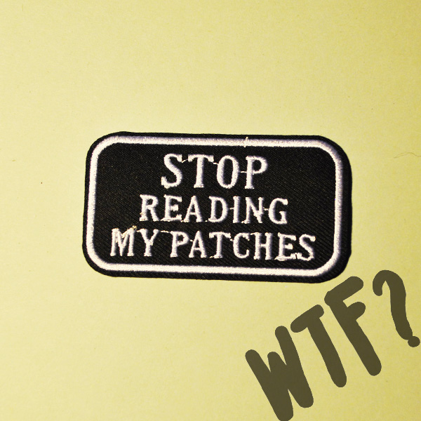 Stop reading my patches felvasalo