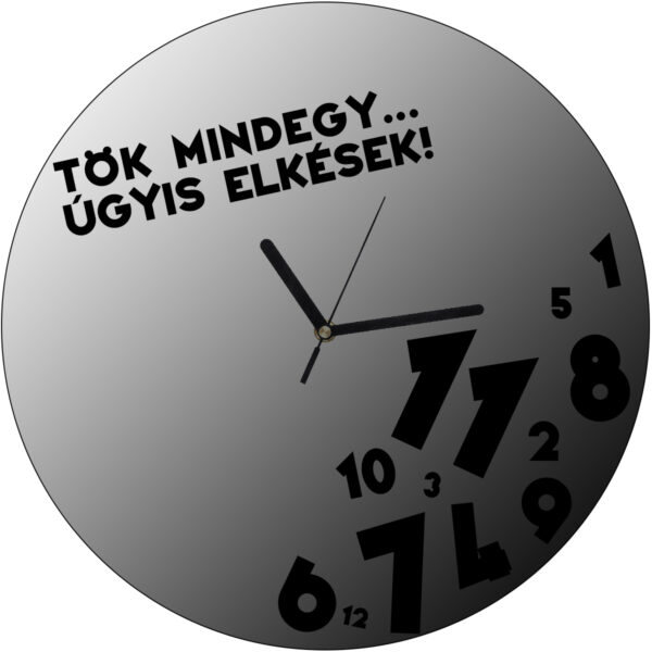 Tök mindegy óra 20 cm szürke