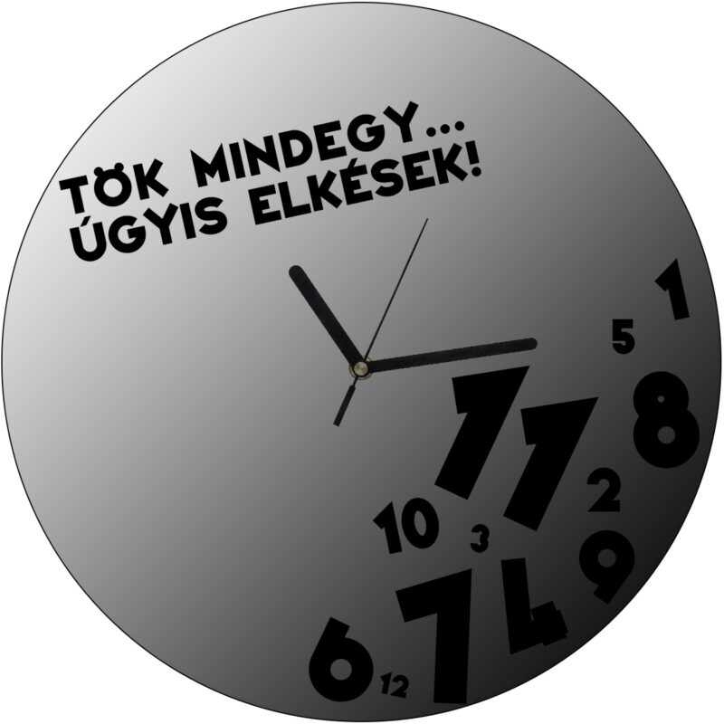Tök mindegy óra 20 cm szürke